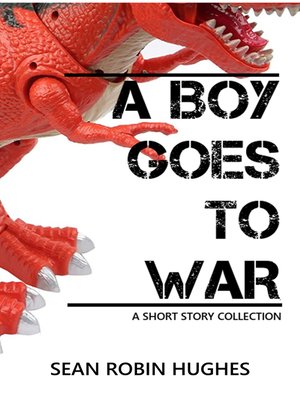 cover image of A Boy Goes to War